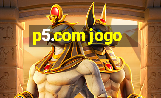 p5.com jogo