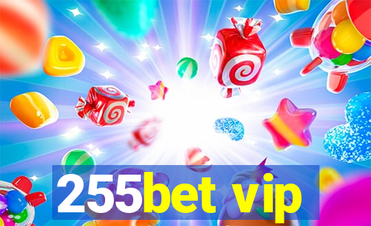 255bet vip