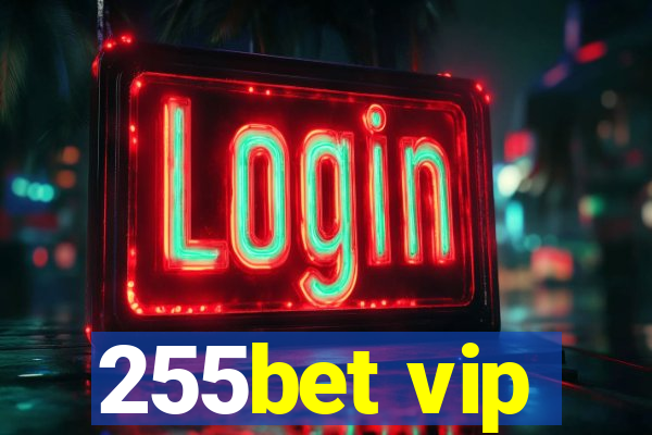 255bet vip