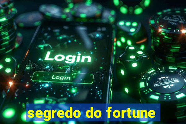 segredo do fortune