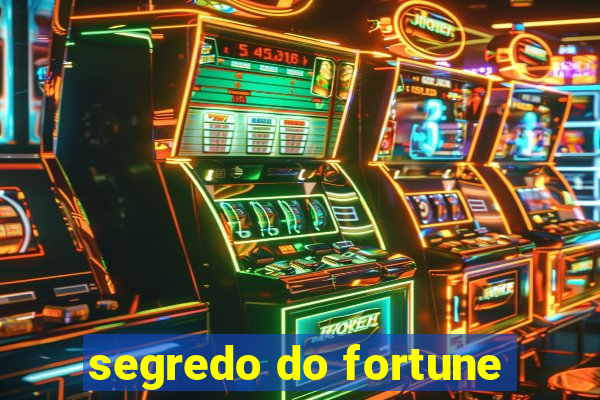 segredo do fortune