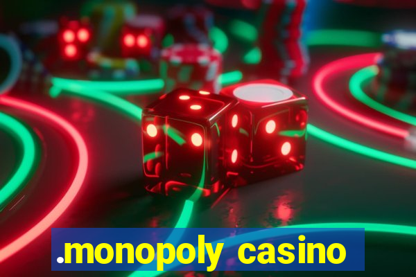 .monopoly casino