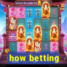 how betting