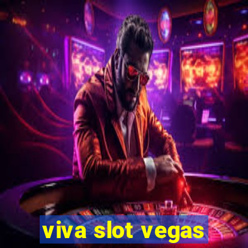 viva slot vegas