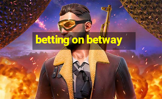 betting on betway