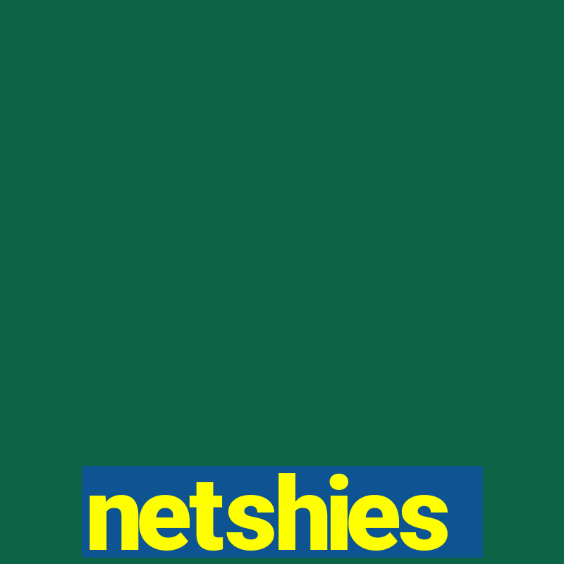 netshies