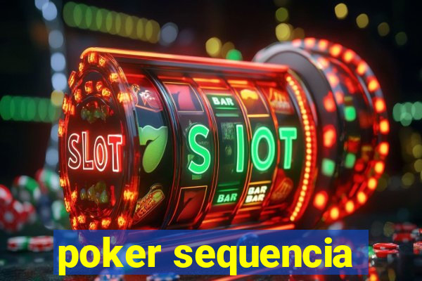 poker sequencia