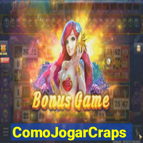 ComoJogarCraps