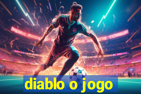 diablo o jogo