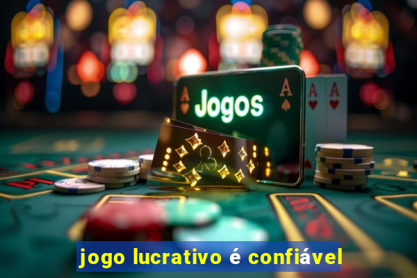 jogo lucrativo é confiável