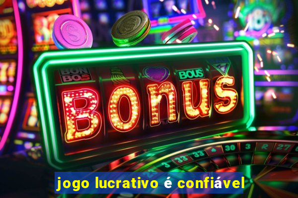 jogo lucrativo é confiável