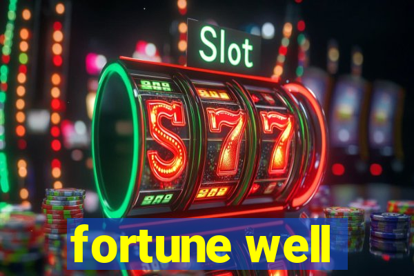 fortune well