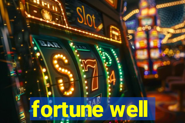 fortune well