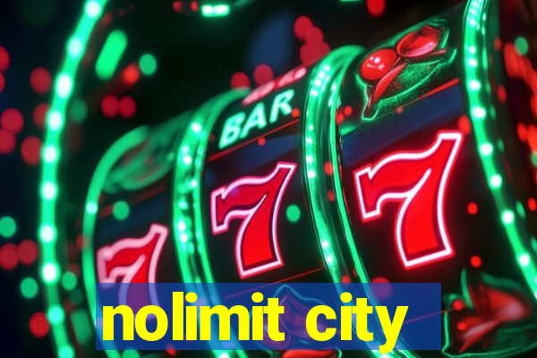 nolimit city