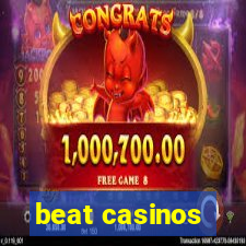 beat casinos