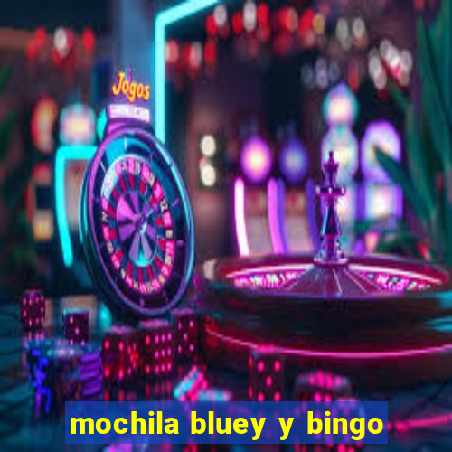 mochila bluey y bingo