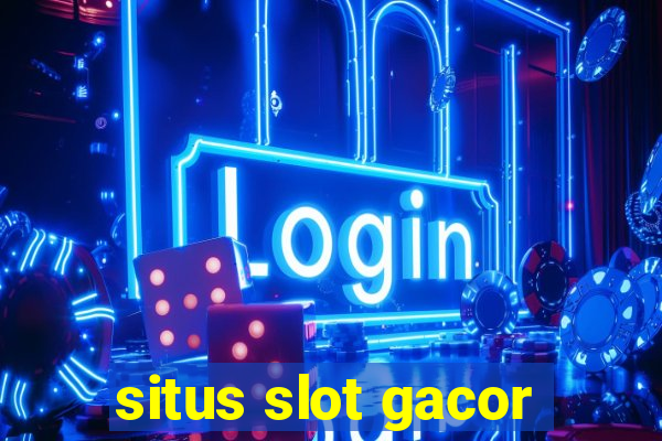 situs slot gacor