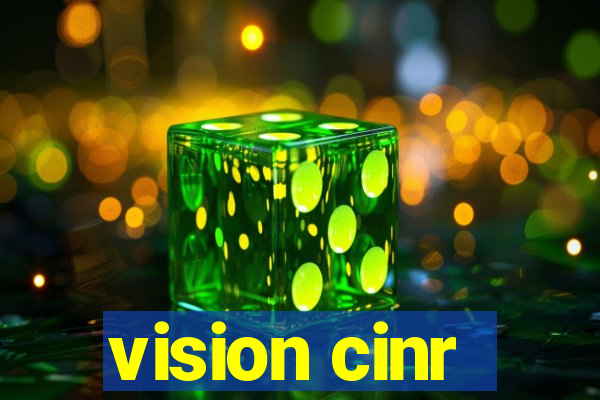 vision cinr