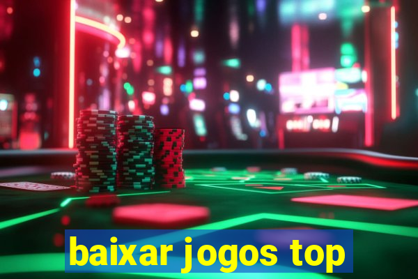 baixar jogos top