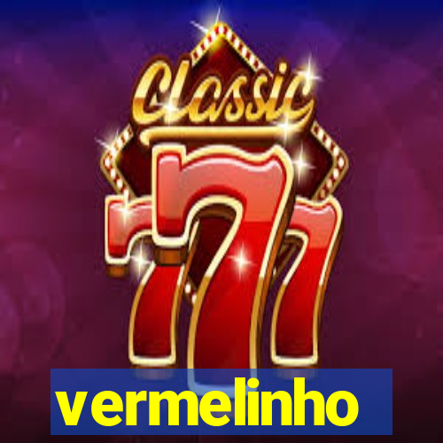 vermelinho