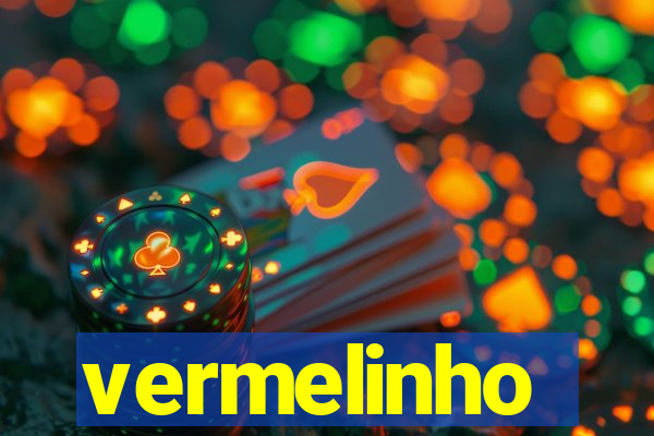 vermelinho