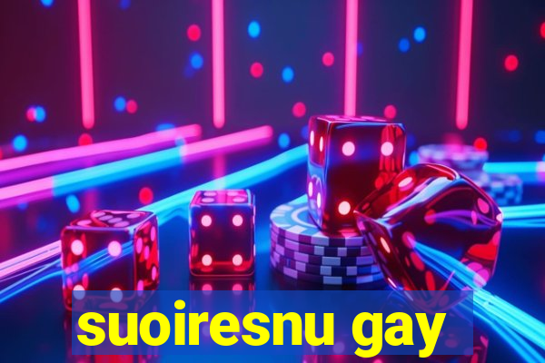 suoiresnu gay