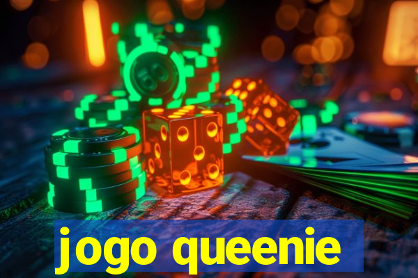 jogo queenie