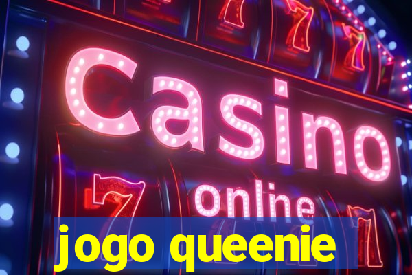 jogo queenie