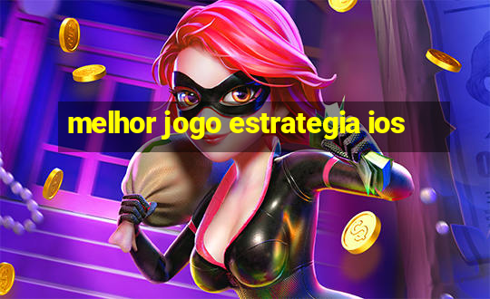 melhor jogo estrategia ios