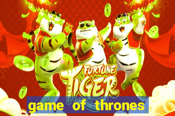 game of thrones slots casino zynga