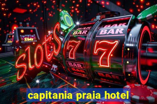 capitania praia hotel