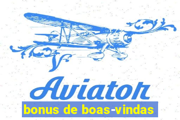 bonus de boas-vindas