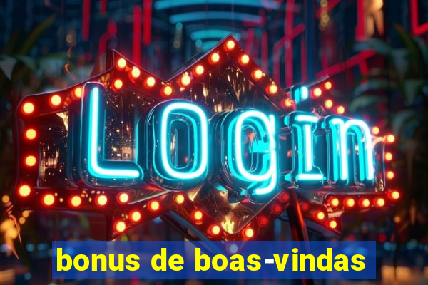 bonus de boas-vindas