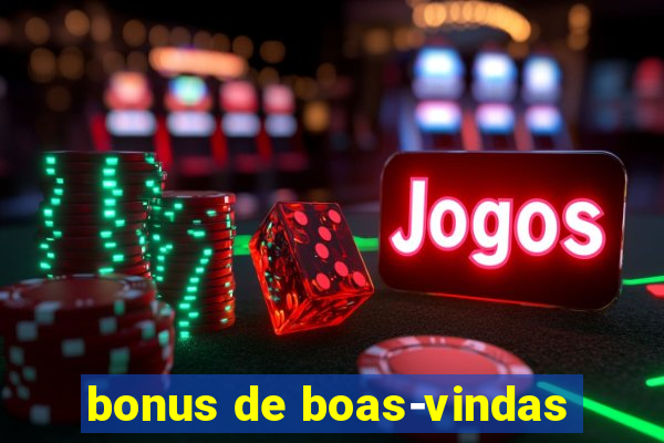 bonus de boas-vindas