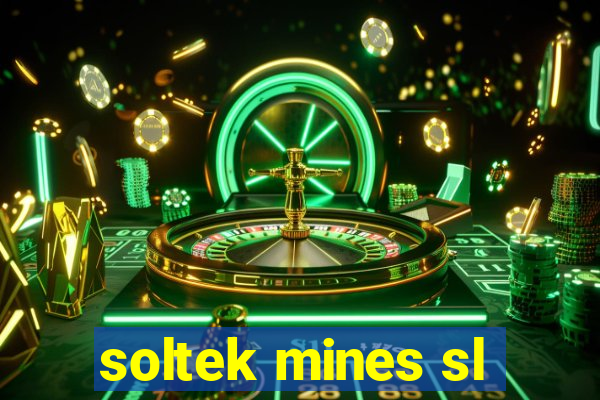 soltek mines sl