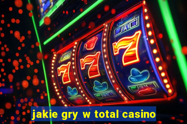 jakie gry w total casino