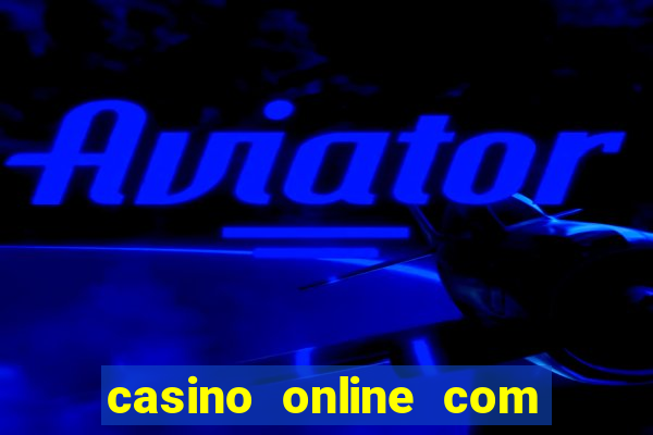 casino online com b?nus grátis