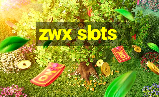 zwx slots