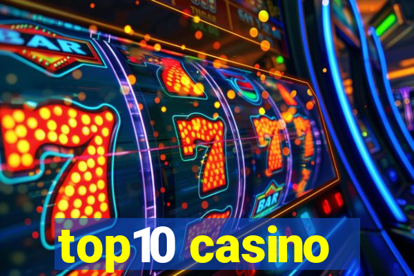 top10 casino