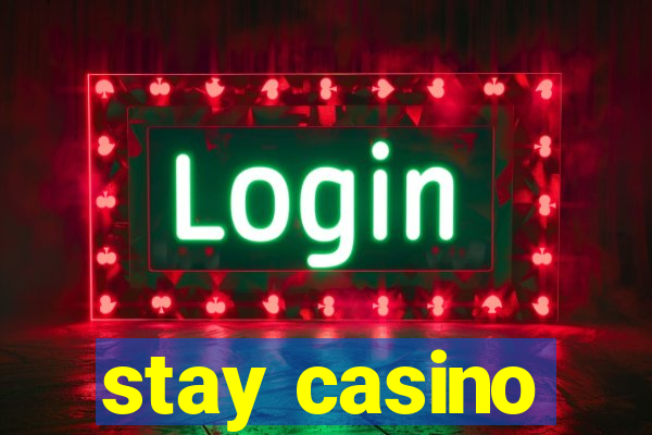 stay casino