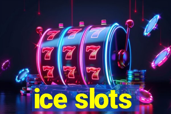 ice slots