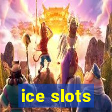 ice slots