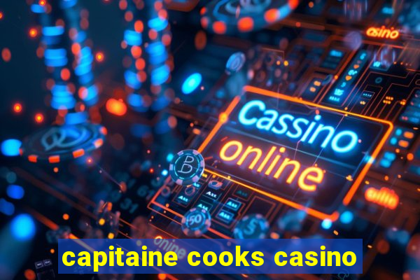 capitaine cooks casino