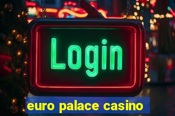 euro palace casino