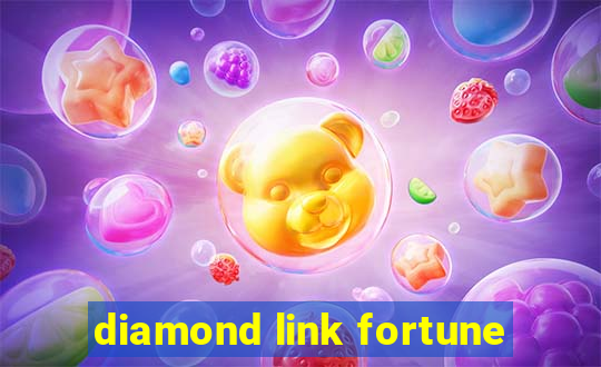 diamond link fortune