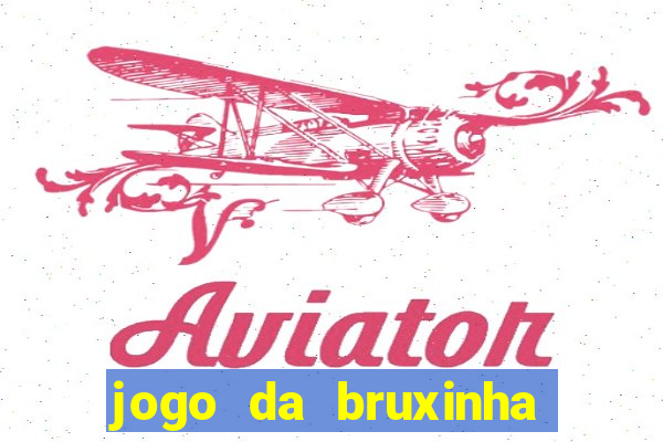 jogo da bruxinha ca?a níquel