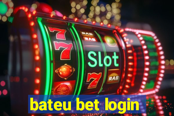 bateu bet login