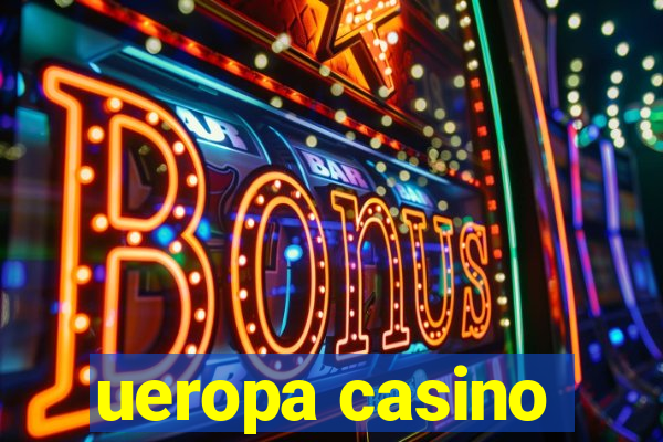 ueropa casino