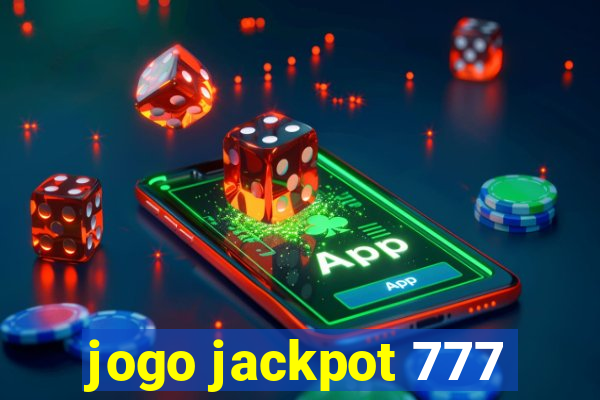 jogo jackpot 777