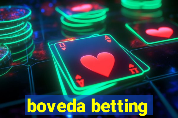 boveda betting